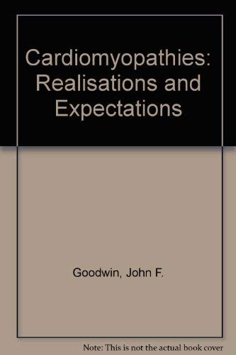 9780387556086: Cardiomyopathies: Realisations and Expectations