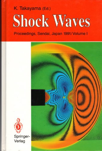 Shock Waves: Proceedings Of The 18th International Symposium On Shock Waves Held At Sendai, Japan...