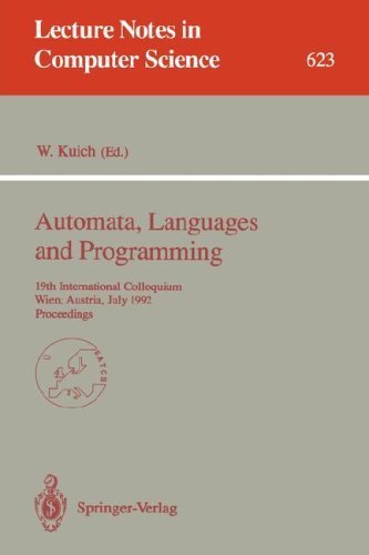 Beispielbild fr Automata, Languages and Programming: 19th International Colloquium, Wien, Austria, July 13-17, 1992 Proceedings (Lecture Notes in Computer Science 623) zum Verkauf von PsychoBabel & Skoob Books