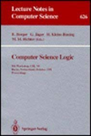 Beispielbild fr Computer Science Logic: 5th Workshop, CSL '91, Berne, Switzerland, October 7-11, 1991 Proceedings (Lecture Notes in Computer Science 626) zum Verkauf von PsychoBabel & Skoob Books