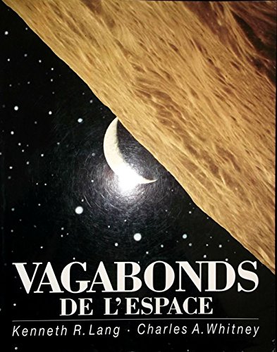 Imagen de archivo de Vagabonds De L'Espace: Exploration Et Decouverte Dans Le Systeme Solaire a la venta por Lioudalivre