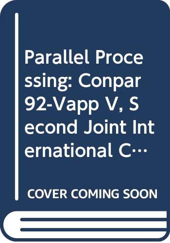 9780387558950: Parallel Processing: Conpar 92-Vapp V, Second Joint International Conference of Vector and Parallel Processing (Lecture Notes in Computer Science)