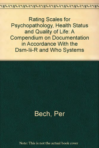 Beispielbild fr Rating Scales for Psychopathology, Health Status and Quality of Life: A Compendium on Documentation in Accordance With the Dsm-Iii-R and Who Systems zum Verkauf von dsmbooks