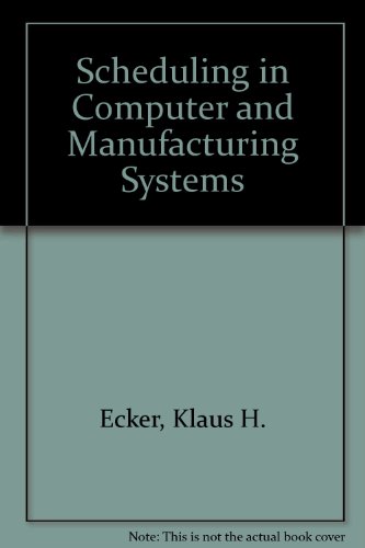 9780387559582: Scheduling in Computer and Manufacturing Systems