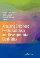 Stock image for Assessing Childhood Psychopathology and Developmental Disabilities for sale by Books Puddle