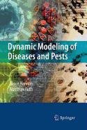 9780387560809: Dynamic Modeling of Diseases and Pests