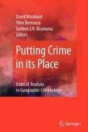 Putting Crime in its Place (9780387561417) by Weisburd, David; Bernasco, Wim; Bruinsma, Gerben