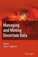 Immagine dell'editore per Managing and Mining Uncertain Data (Research Reports Espirit. Project 1561. Sacody. Vol 1) venduto da Mispah books