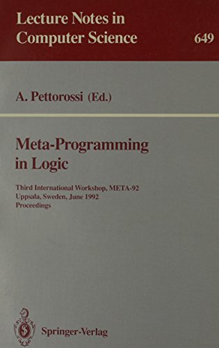 Imagen de archivo de Meta-Programming in Logic: Third International Workshop, Meta-92 Uppsala, Sweden, June 10-12, 1992 : Proceedings (Lecture Notes in Computer Science) a la venta por dsmbooks