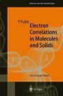 Stock image for Electron Correlations in Molecules and Solids (Springer Series in Solid-State Sciences). for sale by Wissenschaftl. Antiquariat Th. Haker e.K