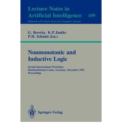 9780387564333: Nonmonotonic and Inductive Logic: Second International Workshop, Reinhardsbrunn Castle, Germany, December 2-6, 1991 : Proceedings (Lecture Notes in Computer Science)