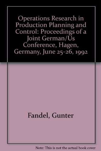 9780387564449: Operations Research in Production Planning and Control: Proceedings of a Joint German/Us Conference, Hagen, Germany, June 25-26, 1992