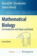 9780387565392: Mathematical Biology: An Introduction with Maple and Matlab (Springer Proceedings in Physics)