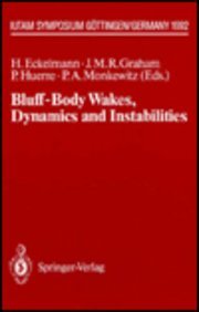 Stock image for Bluff-Body Wakes, Dynamics and Instabilities: Iutam Sumposium, Gottingen, Germany September 7-11, 1992 (I U T a M - Symposien) for sale by Bookmonger.Ltd