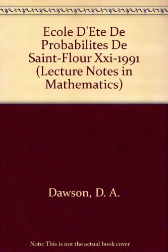 9780387566221: Ecole D'Ete De Probabilites De Saint-Flour Xxi-1991