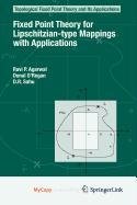 Imagen de archivo de Fixed Point Theory for Lipschitzian-type Mappings with Applications (Topics in Current Chemistry) a la venta por BOOKWEST