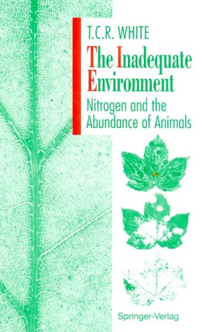 9780387568287: The Inadequate Environment: Nitrogen and the Abundance of Animals