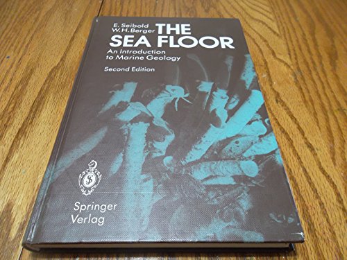 Stock image for The Sea Floor: An Introduction to Marine Geology for sale by Row By Row Bookshop