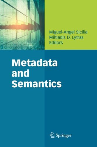 Metadata and Semantics (9780387569413) by Sicilia, Miguel-Angel; Lytras, Miltiadis D.