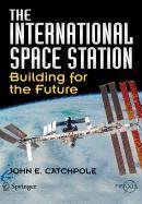Stock image for The International Space Station (Research Reports Esprit Project 5345 Dimus, Vol 1) for sale by Mispah books