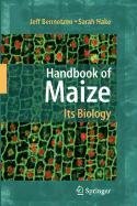 Imagen de archivo de Handbook of Maize: Its Biology (Applications of Mathematics , Vol 34) a la venta por Recycle Bookstore