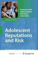 9780387571362: Adolescent Reputations and Risk