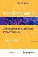 9780387571812: Micro-Econometrics: Methods of Moments and Limited Dependent Variables