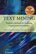 Stock image for Text Mining: Predictive Methods for Analyzing Unstructured Information (Lecture Notes in Computer Science) for sale by Mispah books