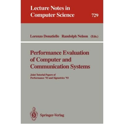 9780387572970: Performance Evaluation F Computer and Communication Systems: Joint Tutorial Papers of Performance '93 and Sigmetrics '93 (Lecture Notes in Computer Science)