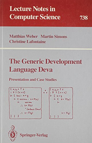 Stock image for The Generic Development Language Deva: Presentation and Case Studies (Lecture Notes in Computer Science 738) for sale by PsychoBabel & Skoob Books