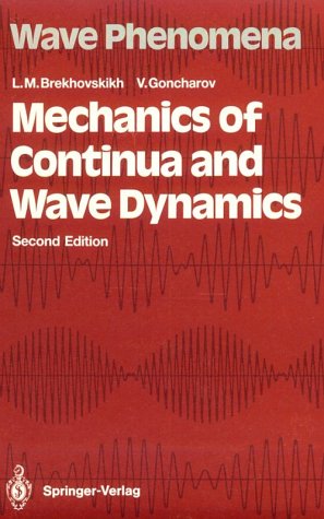 Imagen de archivo de Mechanics of Continua and Wave Dynamics a la venta por Books Puddle
