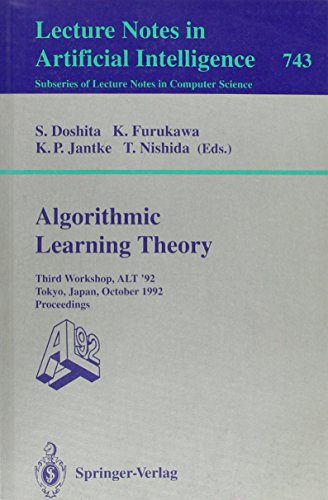 Immagine dell'editore per Algorithmic Learning Theory: Third Workshop, ALT *92, Tokyo, Japan, October 20-22, 1992 - Proceedings venduto da Mispah books