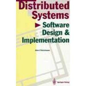 Distributed Systems: Software Design and Implementation (9780387573823) by Fleischmann, Albert