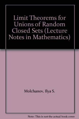 Stock image for Limit Theorems for Unions of Random Closed Sets (Lecture Notes in Mathematics) for sale by dsmbooks