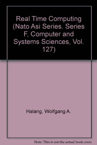 9780387575582: Real Time Computing (NATO Asi Series. Series F, Computer and Systems Sciences, Vol. 127)