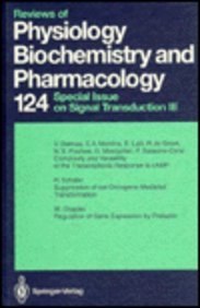 Reviews of Physiology, Biochemistry and Pharmacology/Special Issue on Signal Transduction III (124) (9780387575872) by Blaustein, M. P.; Grunicke, H.; Habermann, E.