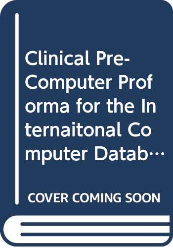 Imagen de archivo de Clinical Pre Computer Proforma for the International Computer Database for Radiation Exposure Case Histories a la venta por Books Puddle