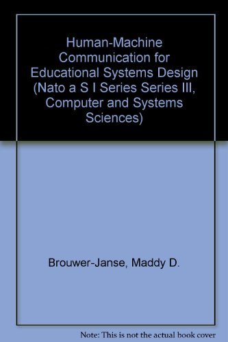 Imagen de archivo de Human-Machine Communication for Educational Systems Design. NATO ASI Series F: Computer and Systems Sciences, Volume 129 a la venta por J. HOOD, BOOKSELLERS,    ABAA/ILAB