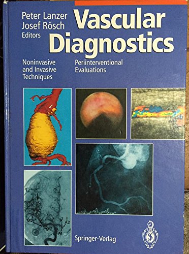 Imagen de archivo de Vascular Diagnostics: Noninvasive and Invasive Techniques: Periinterventional Evaluations a la venta por Bookmonger.Ltd