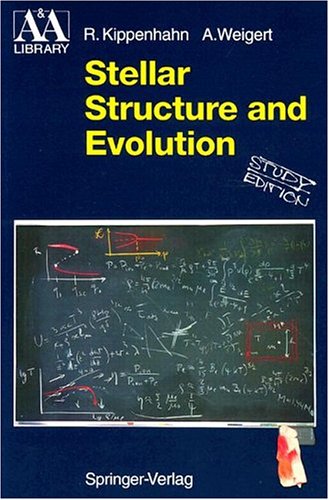 9780387580135: Stellar Structure and Evolution (Astronomy and Astrophysics Library)