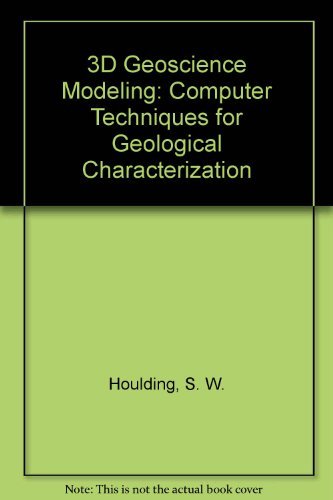 9780387580159: 3D Geoscience Modeling: Computer Techniques for Geological Characterization
