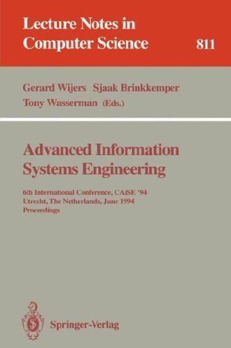Stock image for Advanced Information Systems Engineering: 6th International Conference, Caise '94, Utrecht, the Netherlands, June 6 - 10, 1994 (Lecture Notes in Computer Science) for sale by Cambridge Rare Books