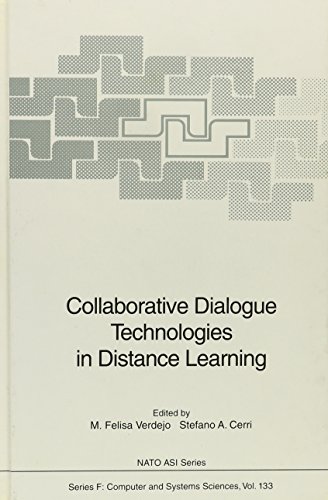 Collaborative dialogue technologies in distance learning : [proceedings of the NATO Advanced Rese...