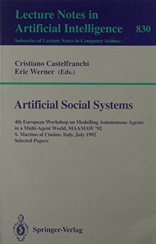 Beispielbild fr Artificial Social Systems: 4th European Workshop on Modelling Autonomous Agents in a Multi-Agent World, Maamaw '92, S. Martino Al Cimino, It zum Verkauf von Ammareal