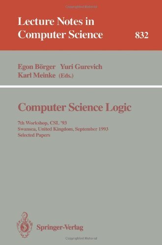 Beispielbild fr Computer Science Logic: 7th Workshop, Csl '93 Swansea, United Kingdom September 13-17, 1993 Selected Papers (Lecture Notes in Computer Science) zum Verkauf von NEPO UG