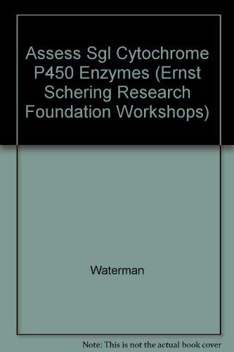 9780387583433: Assessment of the Use of Single Cytochrome P450 Enzymes in Drug Research (Ernst Schering Research Foundation Workshop, 13)