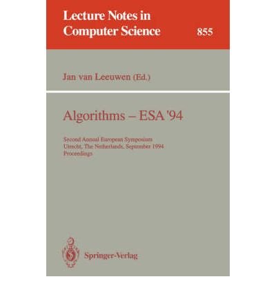 9780387584348: Algorithms-- Esa '94: Second Annual European Symposium, Utrecht, the Netherlands, September 26-28, 1994 : Proceedings