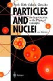 9780387594392: Particles and Nuclei: An Introduction to the Physical Concepts