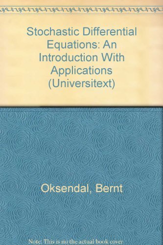 9780387602431: Stochastic Differential Equations: An Introduction With Applications (Universitext)