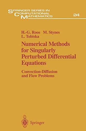 9780387607184: Numerical Methods for Singularly Perturbed Differential Equations: Convection-Diffusion and Flow Problems